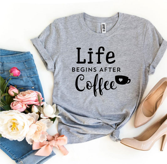 T-shirt « La vie commence après le café »